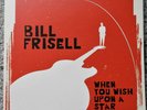 Bill Frisell - When You Wish Upon A Star - MOV/Okeh - 180 Gram - NM