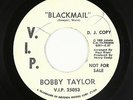 Northern Soul 45 - Bobby Taylor - Blackmail - V.I.P. - VG+ mp3 - promo