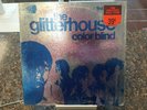 THE GLITTERHOUSE: COLOR BLIND - With Shrink - Original 1968 Vinyl LP DY 31905