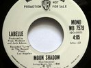 LABELLE 45 Moon Shadow WARNER mono/stereo MINT- 1972 funk soul Gt 329