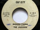 JAGUARS 45 Crazy Thing Banana Fanna CAP CITY VG funk soul  Gt 340