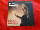 DISCO 45 giri -    Gianni Meccia ‎– Cose Inutili  - 1962