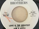 Sam & Kitty - Love is the Greatest / I've Got Something - Four Brothers LISTEN