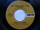 JESSE LEE TURNER 45 'PLEASE DON'T TEASE' USA CARLTON KILLER 1959 ROCKABILLY VG