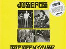 Josefus Get Off My Case RSD Drop 1 Vinyl LP 2020 Piranha Records