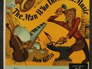 DON GILLIS: The Man Who Invented Music LP (UK) Special Interest