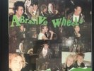 Abrasive Wheels When The Punks Go Marching In   1982 UK  first pressing 