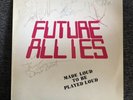 Future Allies Made Loud To Be Played Loud Vinyl LP 1986 Private Metal Hard Rock