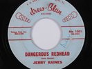 Rockabilly Mod R&B 45 JERRY RAINES Dangerous Redhead DREW-BLAN HEAR