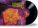 SAINT -  Too Late for Living (NEW*LIM.100 BLACK V.*US WHITE METAL*JUDAS PRIEST)