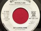 BEVERLY ANN   HE'S COMING HOME/HE WON'T SEE   RARE NORTHERN SOUL PROMO 45 RCA