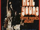 Neil Young Time Fades Away Vinyl Single 7inch NEAR MINT Reprise Records
