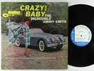 Jimmy Smith - Crazy Baby LP - Blue Note - BLP 4030 Mono DG RVG Ear 47 W 63rd