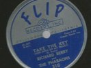 DOOWOP R&B 78 - RICHARD BERRY & PHARAOHS - TAKE THE KEY -  HEAR -1956 FLIP 318