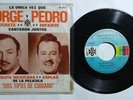 LA UNICA VEZ QUE PEDRO INFANTE Y JORGE NEGRETE CANTARON JUNTOS EP 45 RPM RARE