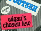 Wigan's Chosen Few / Chuck Wood - Footsee / 7 Days Too Long (7