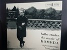 Krzysztof Komeda -Ballet Etudes / The Music Of Komeda A Jazz Message From Poland