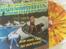 PLASMATICS - New Hope   SPLATTER Vinyl  Black Flag Circle Jerks Descendents