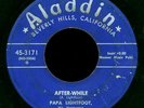 Papa Lightfoot - After-While / P. L. Blues -1953 Aladdin 7