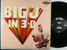 BIG JAY McNEELY Big Jay In 3-D ORIGINAL KING RECORDS MONO VINYL PRESS/650