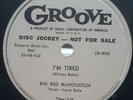 R&B 78 RPM BIG RED McHOUSTON, IM TIRED / WHERE IS MY HONEY