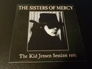 the Sisters Of Mercy-  the kid jensen session 83 - 7' - coloure