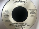 RECORD 7” SINGLE GETTING TOGETHER A BROTHERS GUIDING LIGHT Promo Copy VG+/EX