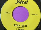 Northern Soul 45 -  7 Dwarfs-Stop Girl-Ideal 70s Reissue