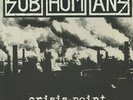 SUBHUMANS - Crisis Point - Vinyl (LP + insert + stencil)