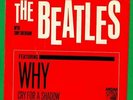 The Beatles US 45 MGM K13227 WHY / CRY FOR A SHADOW W/ RARE Pic Slv
