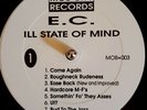 E.C. - ILL STATE OF MIND 1993 OG US LP + 12