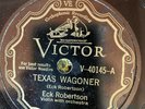 VICTOR 40145 Eck Robertson TEXAS WAGONER   1929 78 rpm Country  E--