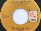 LA COMPAÑIA - Tu Me Fascinas / EL SALVADOR LATIN SOUL 45 You send me PICARO