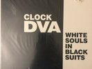 CLOCK DVA - White souls in black suits - LP clear vinyl MINT