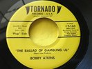 Rare Country Bluegrass 45 : Bobby Atkins   The Ballad Of Gambling Lil   Tornado