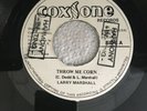 Larry Marshall Throw Me Corn 7 Inch Vinyl Record Excellent Condition