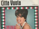 45 giri Mina citta' vuota e' l'uomo per me Polydor  52917 west germany vg vg+