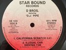 D Bros Ft DJ Pipe - California Scratch - Star Bound - RARE ELECTRO RAP 12
