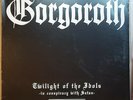 Gorgoroth ?– Twilight Of The Idols (In Conspiracy With Satan) / Incipit Satan LP