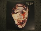 This Heat- Deceit LP Modern Classics Recordings - MCR 917 Reissue (2016)