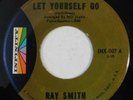 rockabilly mod 45 RPM RAY SMITH Let Yourself Go INFINITY VG++ HEAR johnny