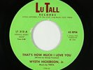 Northern Soul Funk 45 - Wyeth Hickerson Jr. - Let's Make Believe - LuTall - VG+