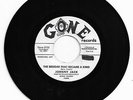 DOO WOP 45 JOHNNY JACK THE BEGGAR THAT  BECAME A KING ON GONE VG+ ORIGINAL PROMO