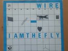 Wire I Am The Fly Vinyl Single Harvest