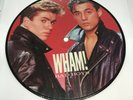 RARE - Wham  ?– Bad Boys - PICTURE DISC - WA 3143 - VG+ (George Michael)