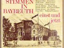 Franz Crass, Emmy Destinn, Josef Greindl a.o. Große Stimmen In Bayreuth - Eins