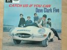 DAVE CLARK  FIVE   CATCH US IF YOU CAN
