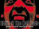 Eddie & The Hot Rods - Get Your Rocks Of RSD 2020