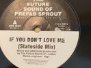 The Future Sound Of Prefab Sprout - If You Don’t Love Me. Vinyl 12” Promo 1992