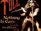 Jethro Tull - Nothing Is Easy - Live At The Isle Of Wight 1970 - RSD20 .